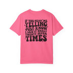 T‑Shirt — 'If You Hear Me Yelling' Graphic Tee