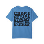 Choke Me Like Bundy Graphic Tee — Retro Groovy True Crime Statement Shirt