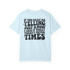 T‑Shirt — 'If You Hear Me Yelling' Graphic Tee