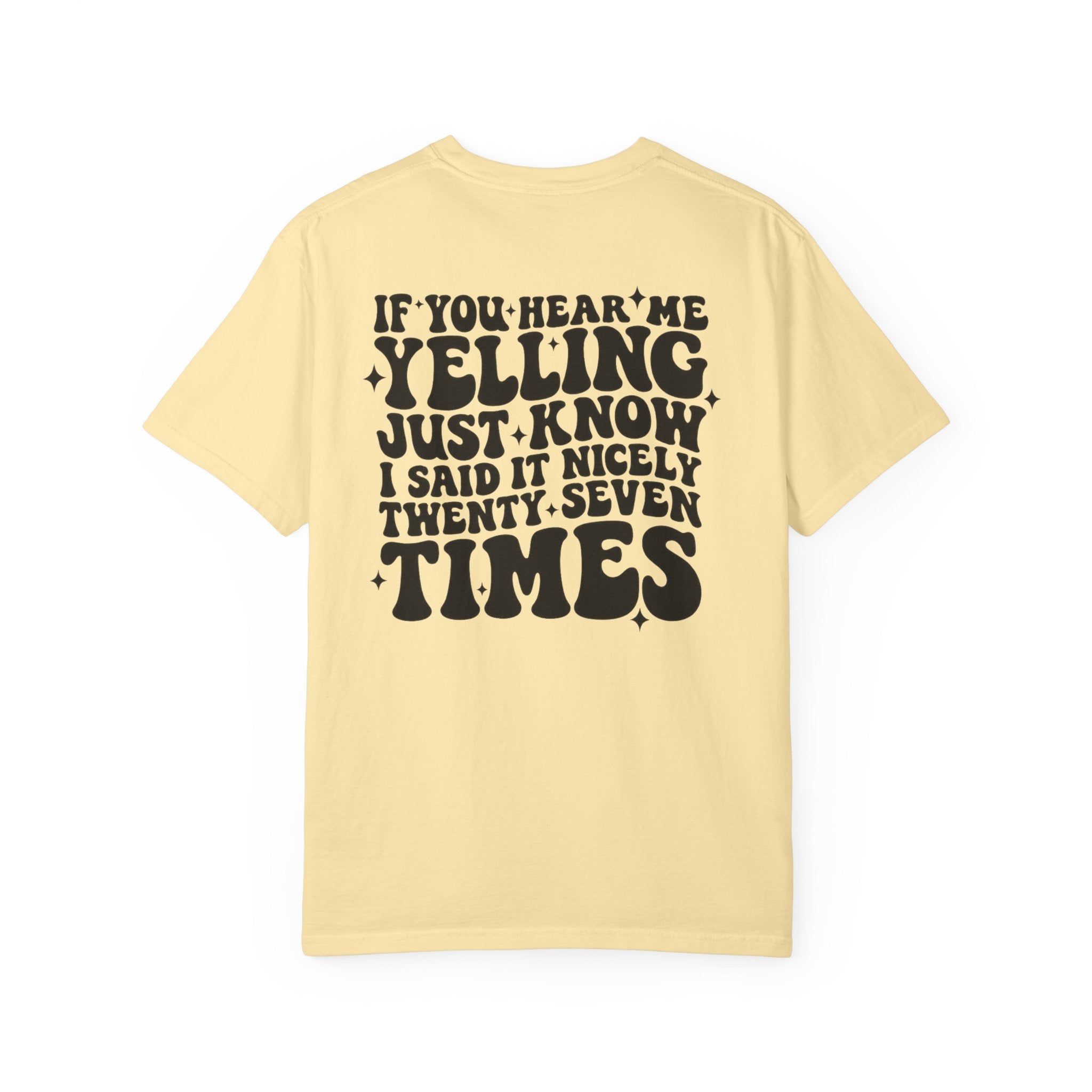 T‑Shirt — 'If You Hear Me Yelling' Graphic Tee