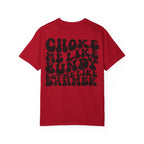 Choke Me Like Bundy Graphic Tee — Retro Groovy True Crime Statement Shirt