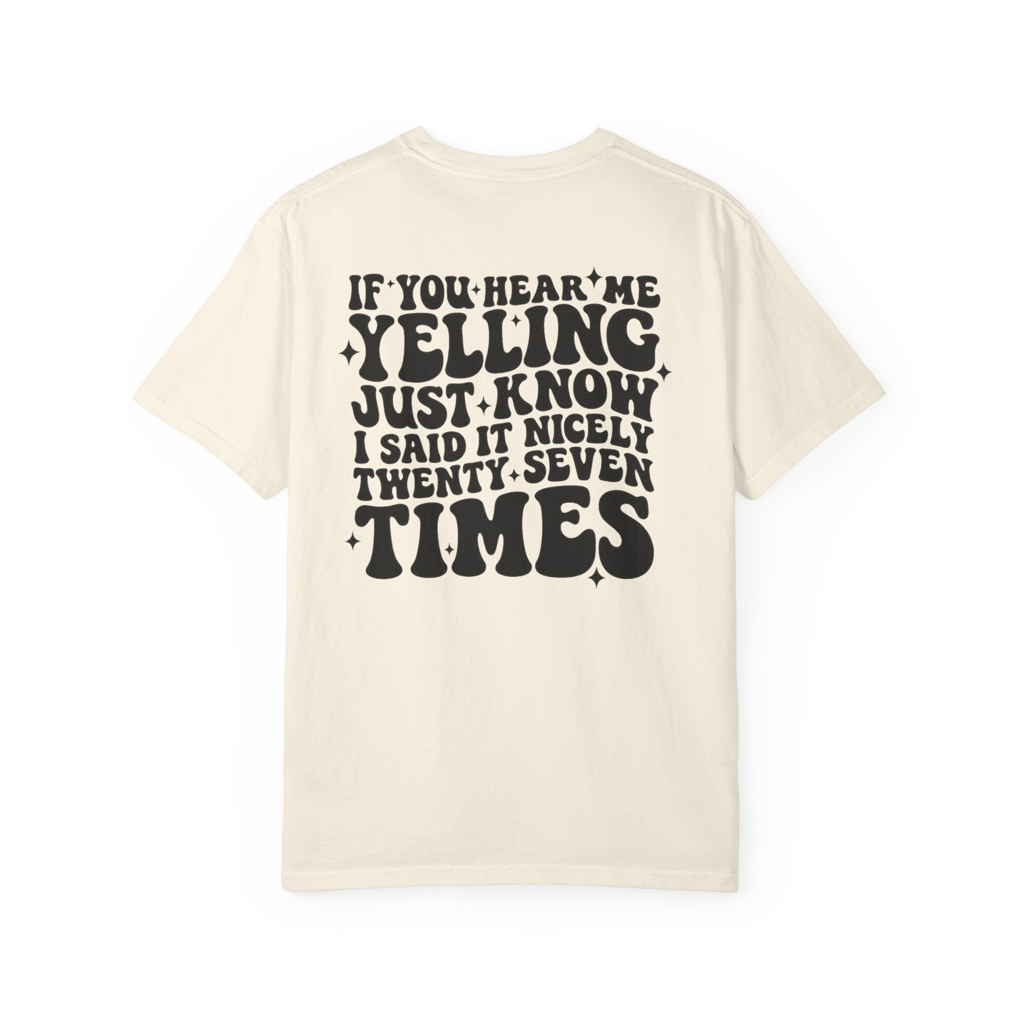 T‑Shirt — 'If You Hear Me Yelling' Graphic Tee