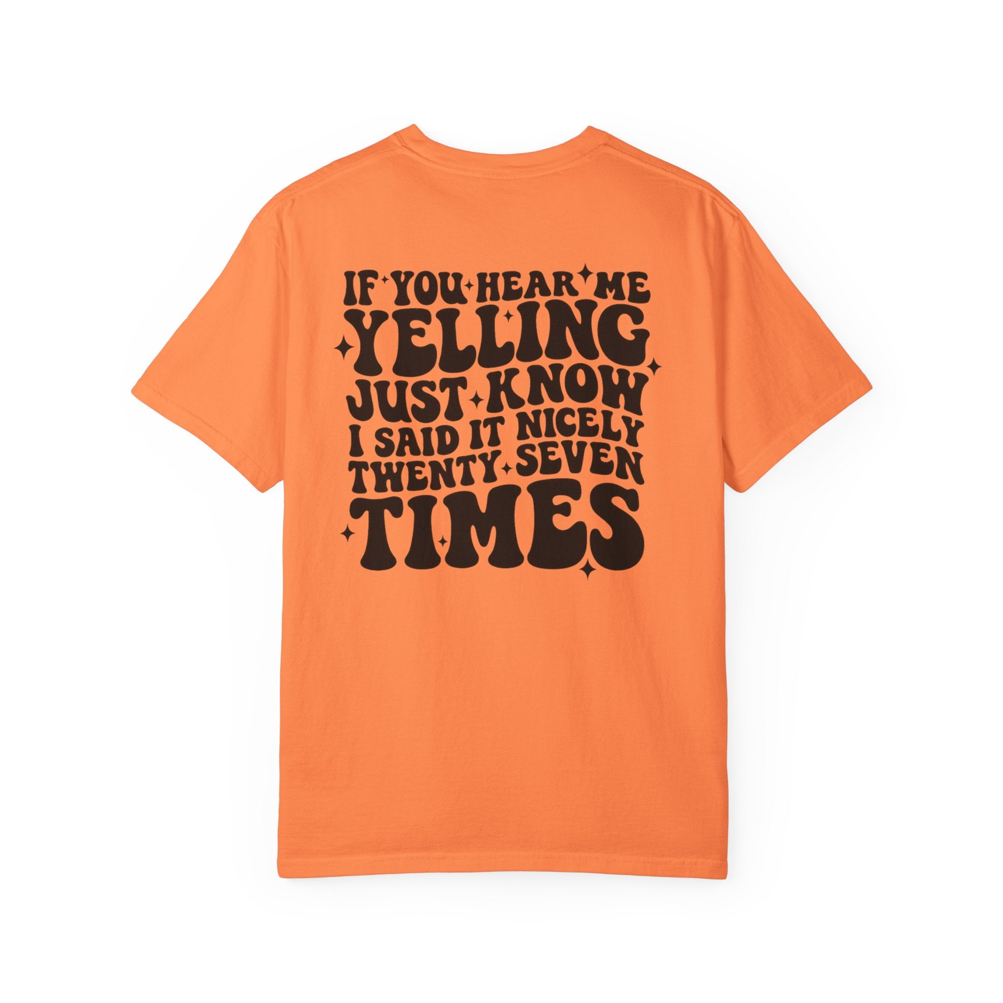 T‑Shirt — 'If You Hear Me Yelling' Graphic Tee