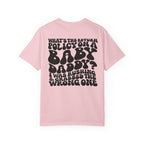 Graphic T-Shirt — "What's the Return Policy on a Baby Daddy?" Retro Typography Tee