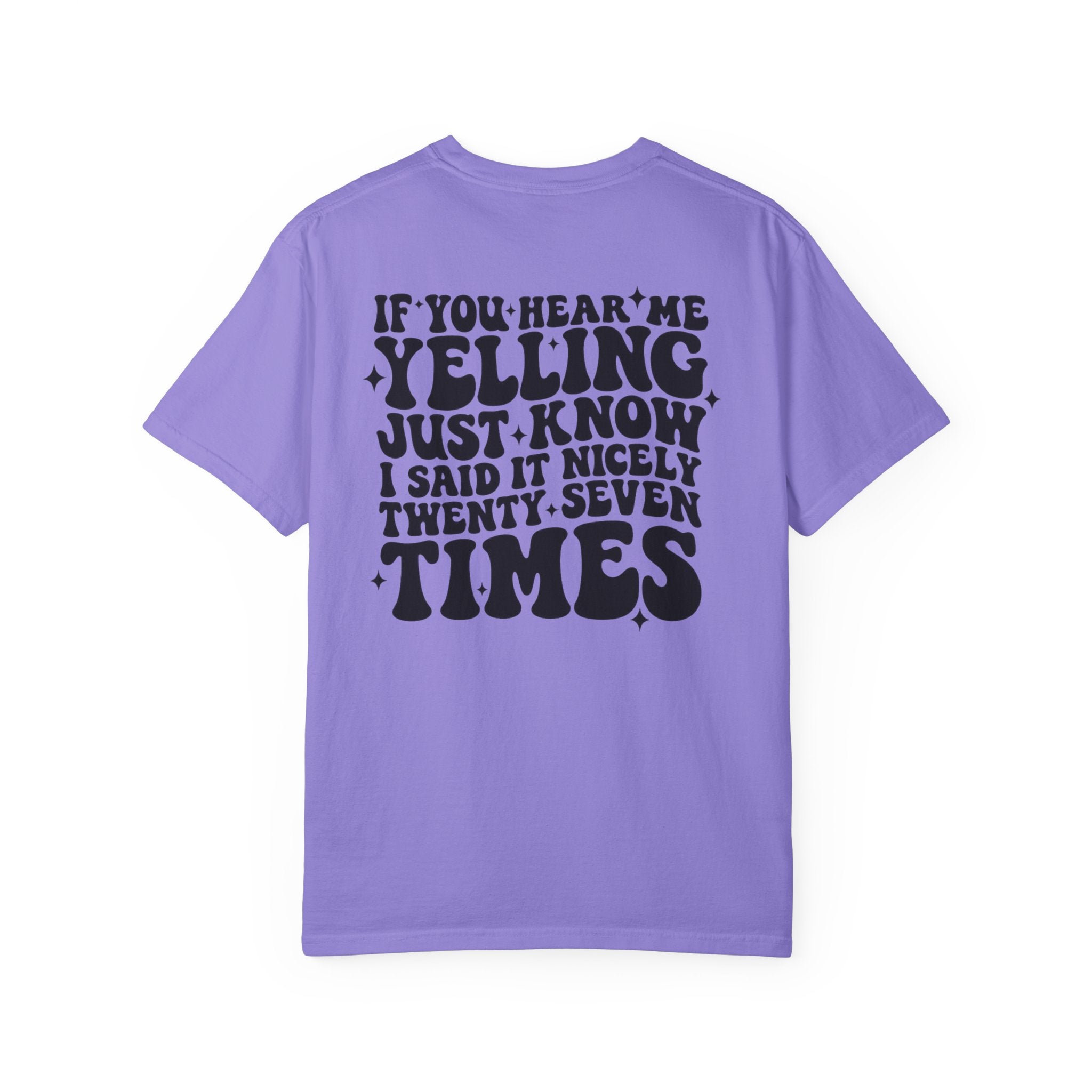 T‑Shirt — 'If You Hear Me Yelling' Graphic Tee