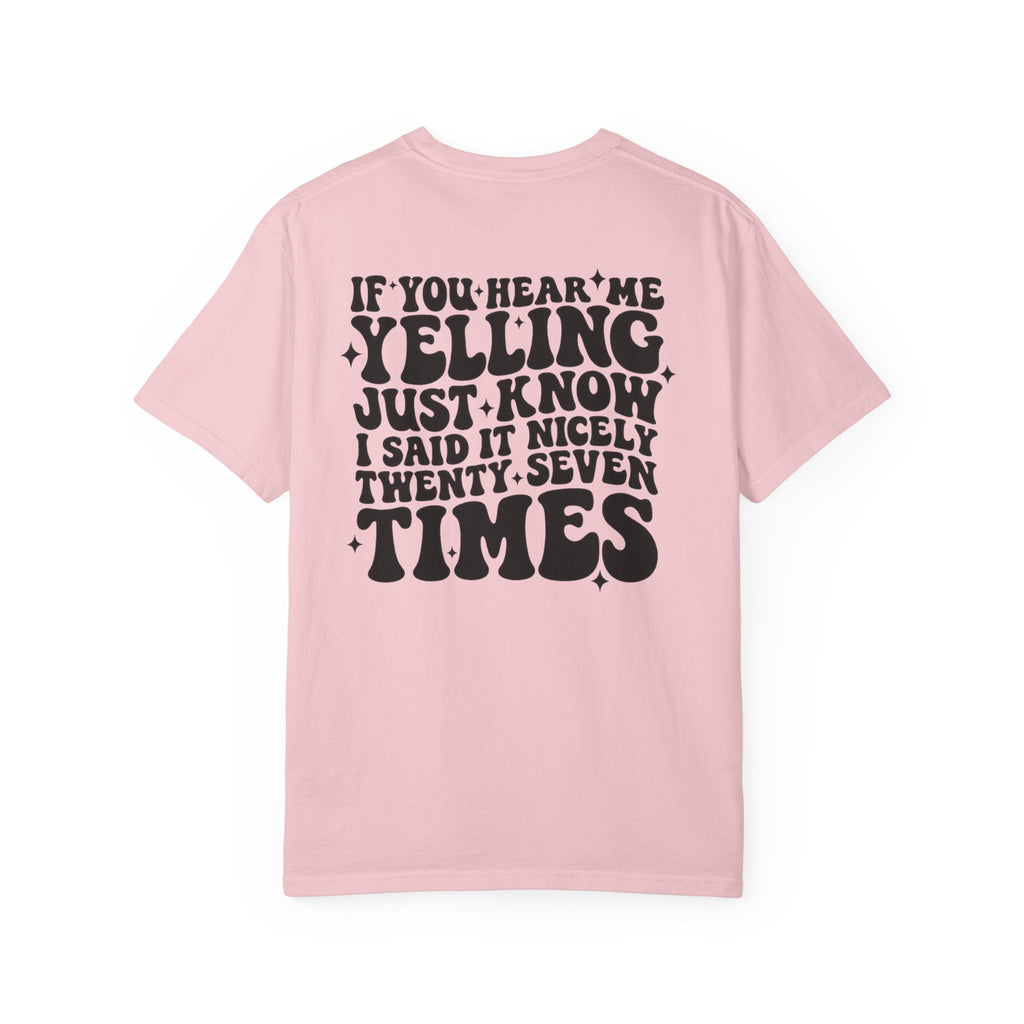T‑Shirt — 'If You Hear Me Yelling' Graphic Tee
