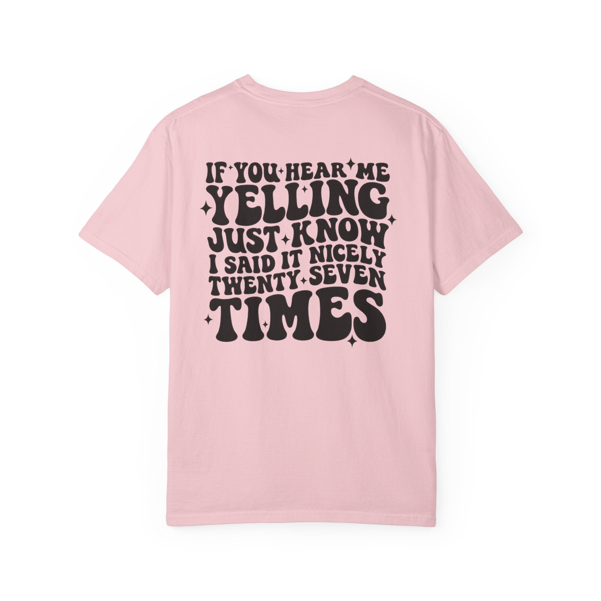 T‑Shirt — 'If You Hear Me Yelling' Graphic Tee