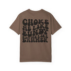 Choke Me Like Bundy Graphic Tee — Retro Groovy True Crime Statement Shirt