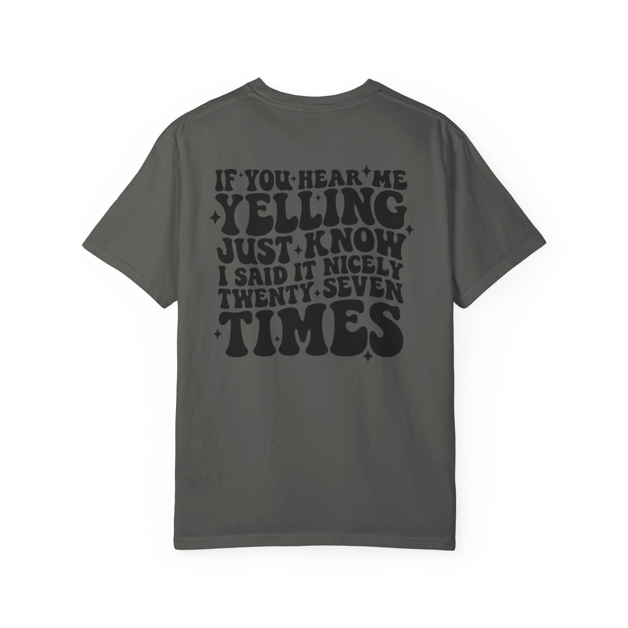 T‑Shirt — 'If You Hear Me Yelling' Graphic Tee