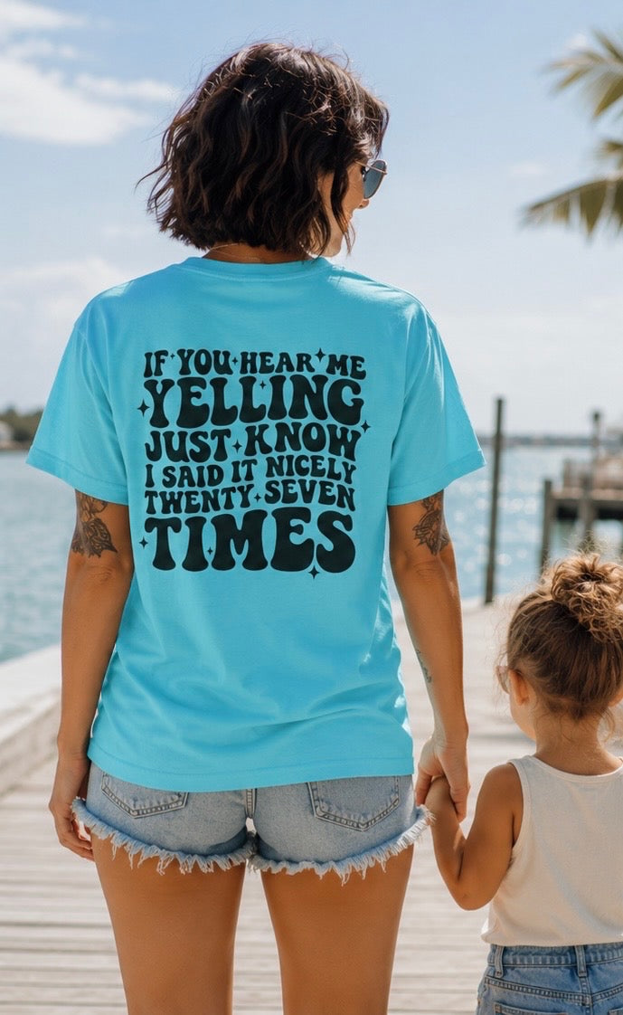 T‑Shirt — 'If You Hear Me Yelling' Graphic Tee