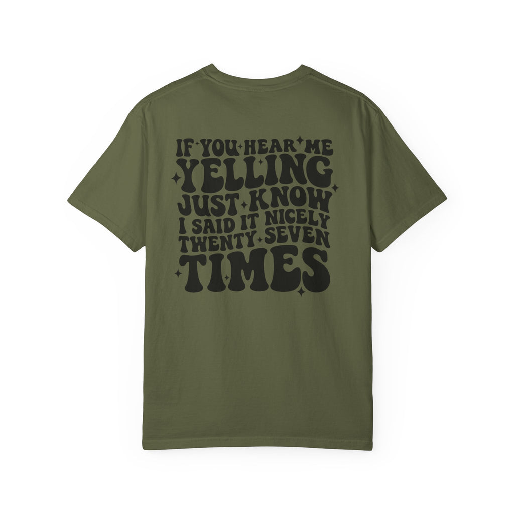 T‑Shirt — 'If You Hear Me Yelling' Graphic Tee
