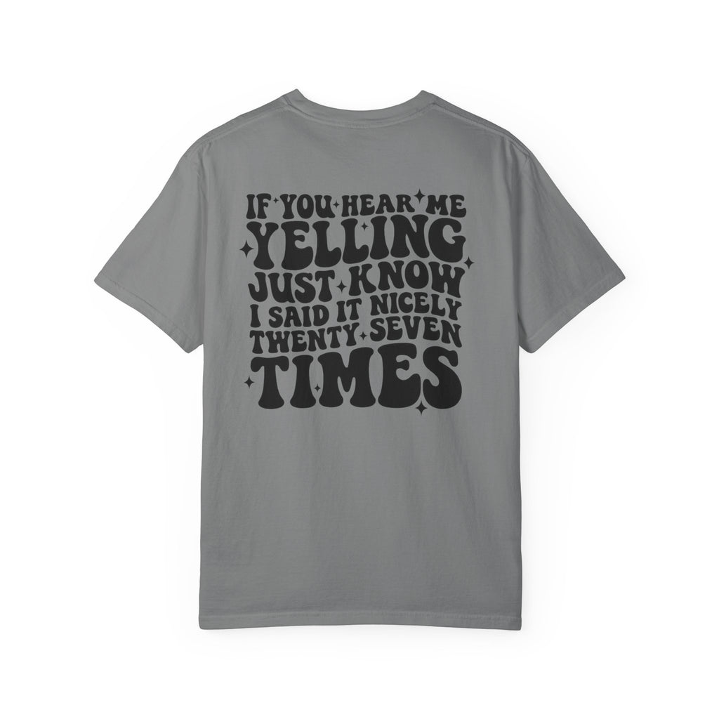 T‑Shirt — 'If You Hear Me Yelling' Graphic Tee