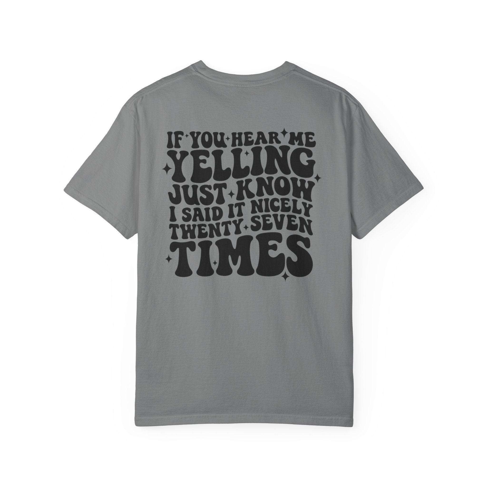 T‑Shirt — 'If You Hear Me Yelling' Graphic Tee