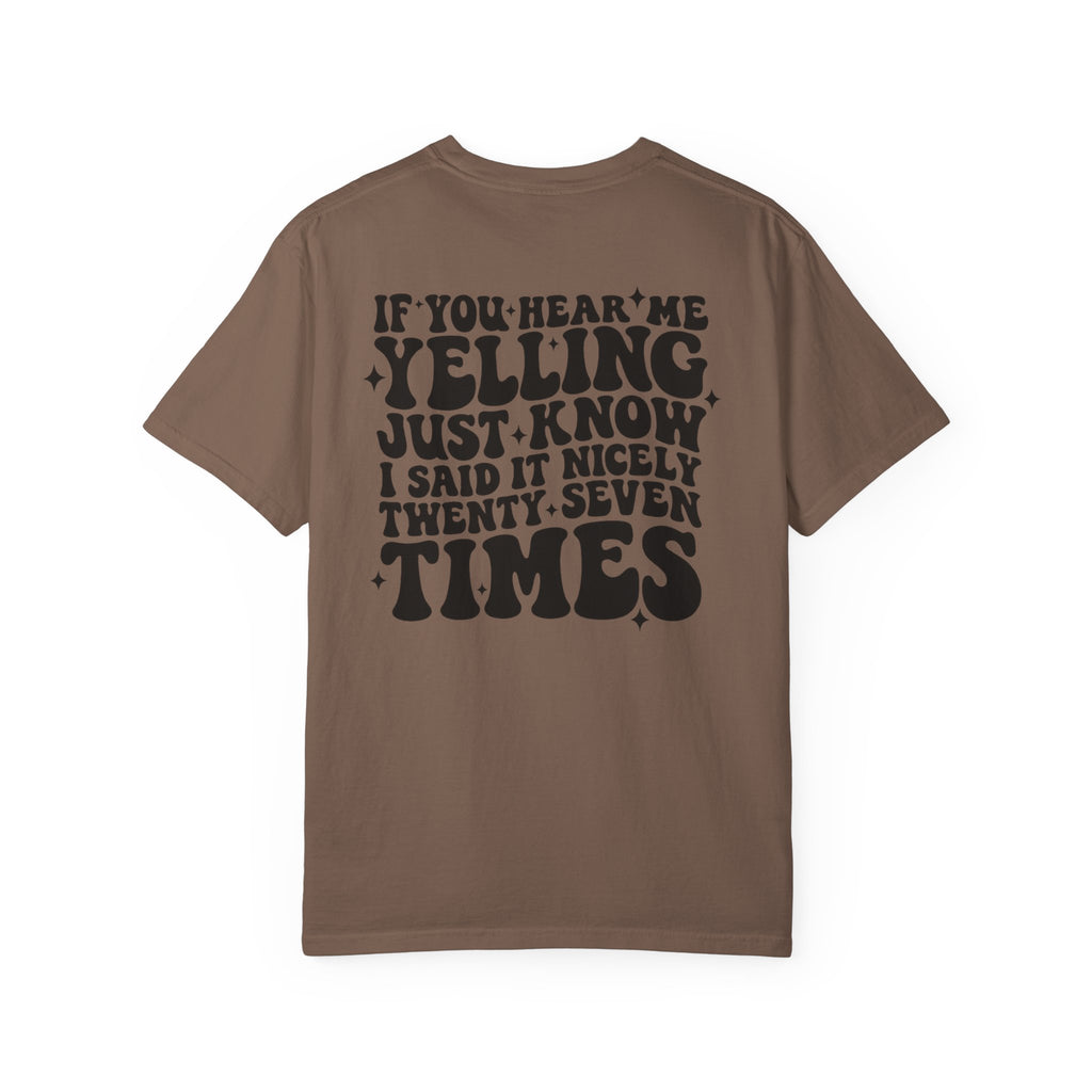 T‑Shirt — 'If You Hear Me Yelling' Graphic Tee