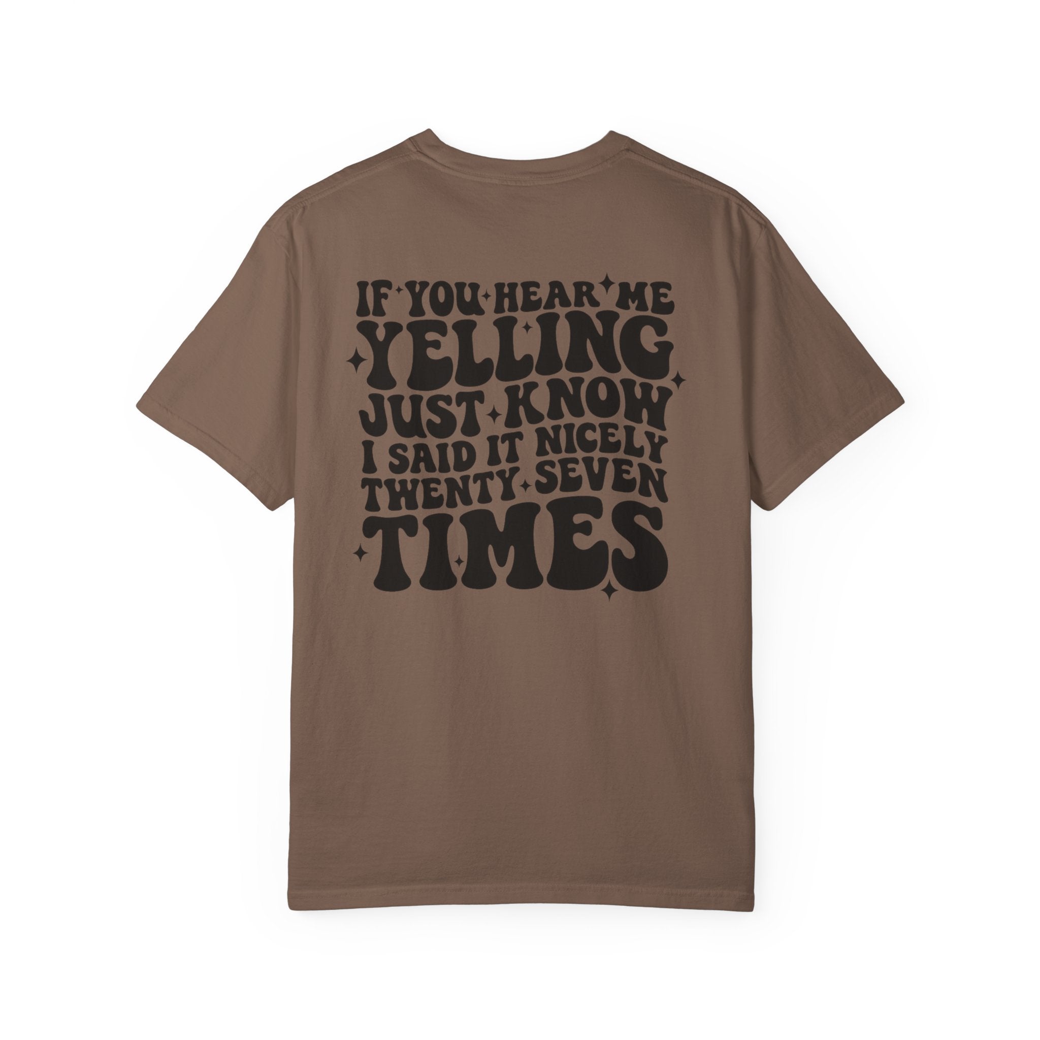 T‑Shirt — 'If You Hear Me Yelling' Graphic Tee