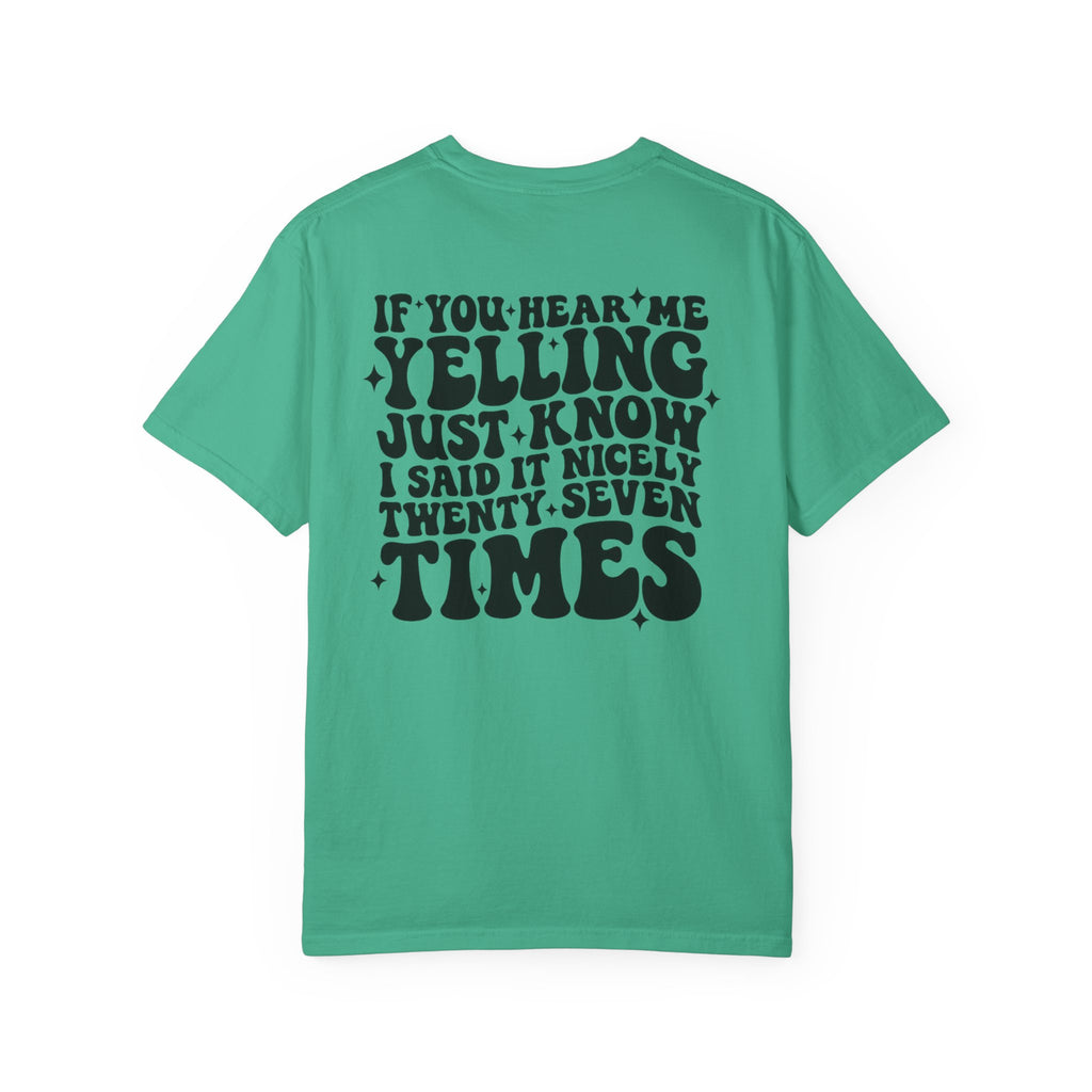 T‑Shirt — 'If You Hear Me Yelling' Graphic Tee